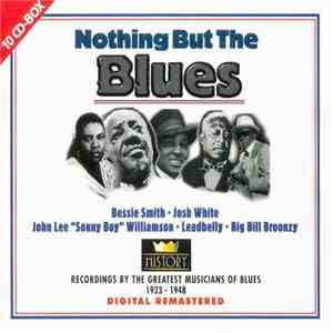 Various - Nothing But The Blues (Recordings By The Greatest Musicians Of Blues 1923 - 1948) flac download