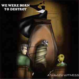 Various - We Were Born To Destroy - A Tribute To Witness flac download