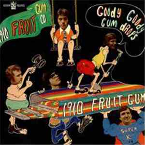 1910 Fruitgum Company - Goody Goody Gumdrops flac download