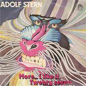 Adolf Stern - More... I Like It / Twenty Seven flac download
