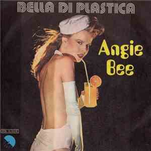 Angie Bee - Bella Di Plastica flac download