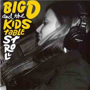 Big D And The Kids Table - Stroll flac download