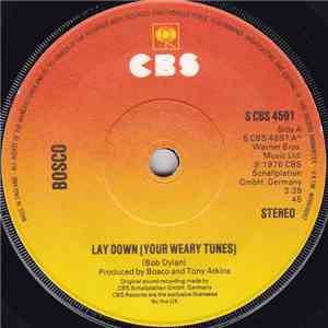 Bosco  - Lay Down (Your Weary Tunes) / Gonna Runaway flac download