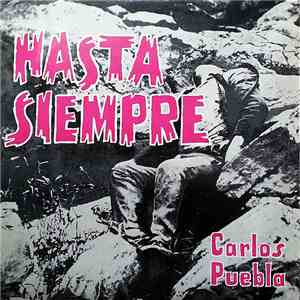Carlos Puebla - Hasta Siempre flac download