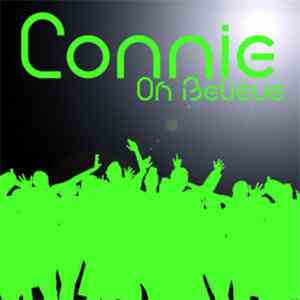 Connie  - Oh Believe flac download