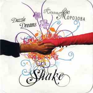 Dazzle Dreams & Наталія Морозова - Shake flac download