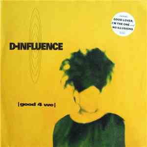 D-Influence - Good 4 We flac download