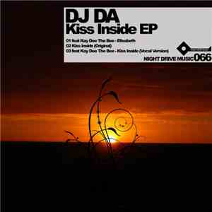DJ DA - Kiss Inside EP flac download