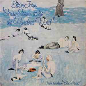 Elton John - Sorry Seems To Be The Hardest Word flac download