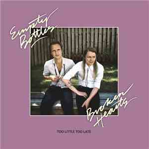 Empty Bottles Broken Hearts - Too Little Too Late flac download