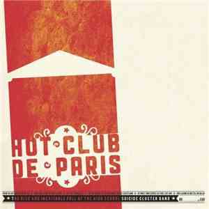 Hot Club De Paris - The Rise And Inevitable Fall Of The High School Suicide Cluster Band flac download