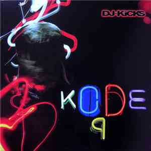 Kode9 - DJ-Kicks flac download