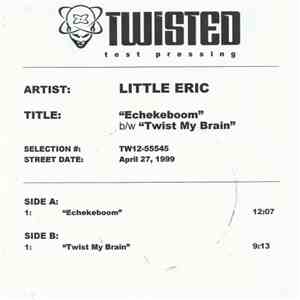Little Eric - Echekeboom / Twist My Brain flac download