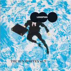 Longpigs - The Sun Is Often Out flac download