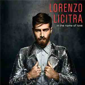Lorenzo Licitra - In The Name Of Love flac download