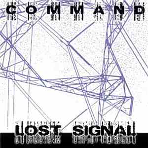 Lost Signal - Command flac download