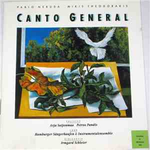 Mikis Theodorakis, Pablo Neruda, Arja Saijonmaa, Petros Pandis, Irmgard Schleier, Hamburger Sängerhaufen & Instrumentalensemble - Canto General flac download
