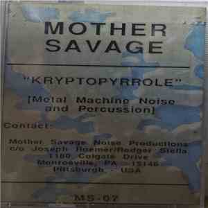 Mother Savage - Kryptopyrrole flac download