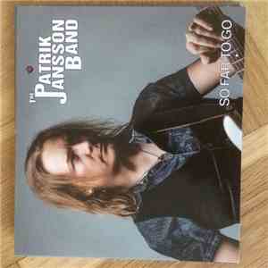 Patrik Jansson Band - So Far To Go flac download