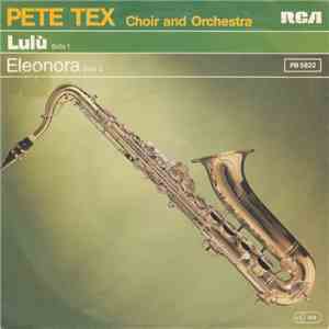 Pete Tex Choir And Orchestra - Lulù flac download