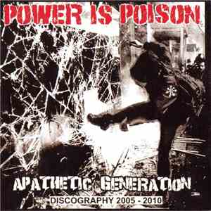 Power Is Poison - Apathetic Generation flac download
