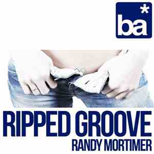 Randy Mortimer - Ripped Groove flac download