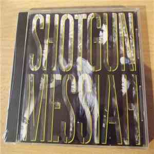 Shotgun Messiah - Shotgun Messiah flac download