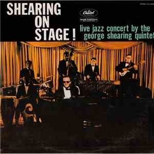 The George Shearing Quintet - Shearing On Stage! flac download