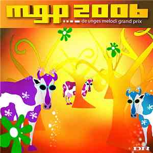 Various - MGP 2006 - De Unges Melodi Grand Prix flac download
