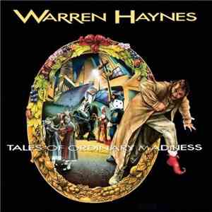 Warren Haynes - Tales Of Ordinary Madness flac download