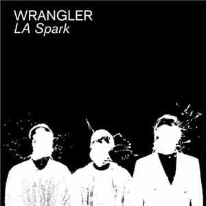 Wrangler - LA Spark flac download