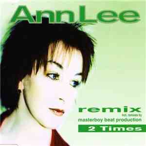 Ann Lee - 2 Times (Remix) flac download