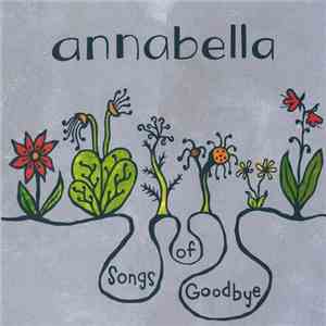 Annabella  - Songs Of Goodbye flac download