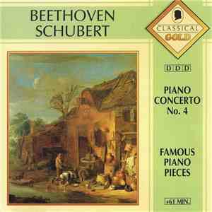 Beethoven / Schubert - Piano Concerto No. 4 / Famous Piano Pieces flac download