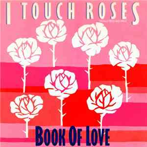 Book Of Love - I Touch Roses flac download