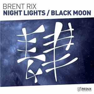 Brent Rix - Night Lights / Black Moon flac download