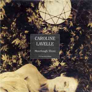 Caroline Lavelle - Moorlough Shore flac download