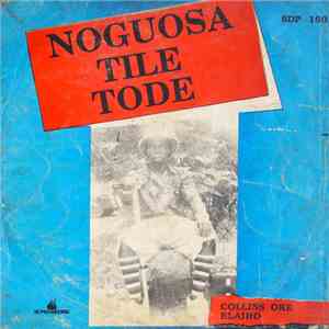 Collins Oke Elaiho - Noguosa Tile Tode flac download
