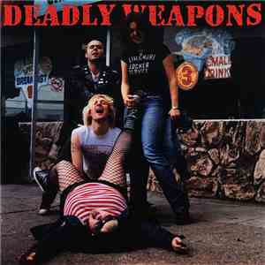Deadly Weapons  - You're So Selfish flac download