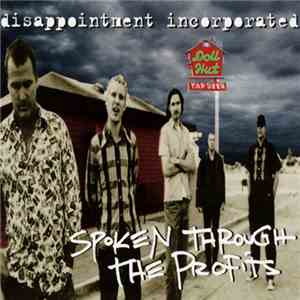 Disappointment Incorporated - Spoken Through The Profits flac download