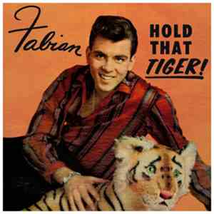 Fabian  - Hold That Tiger flac download