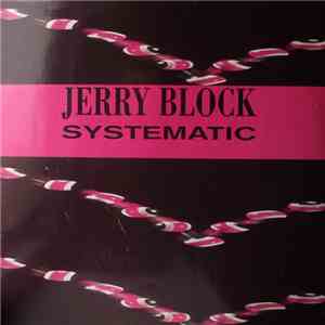 Jerry Block - Systematic flac download
