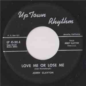 Jerry Clayton - Love Me Or Lose Me / Date Bait flac download