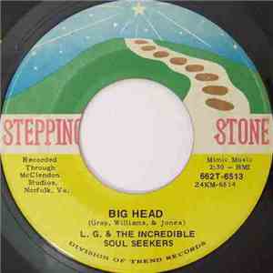 L. G. & The Incredible Soul Seekers - Big Head / Craw Finger Soul flac download