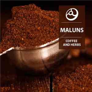 Maluns - Coffee And Herbs flac download