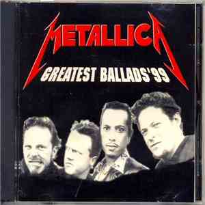 Metallica - Greatest Ballads '99 flac download