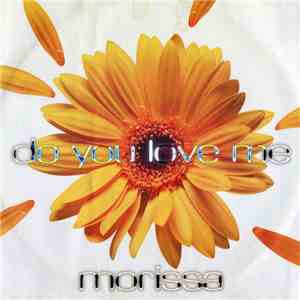 Morissa - Do You Love Me flac download