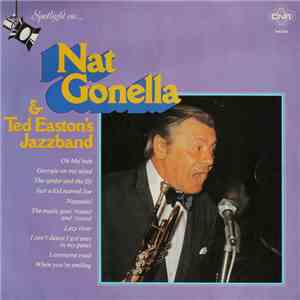 Nat Gonella - Spotlight On Nat Gonella & Ted Easton's Jazzband flac download