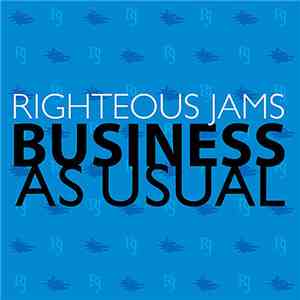 Righteous Jams - Business As Usual flac download