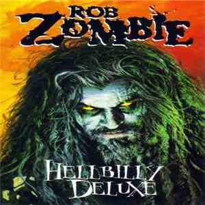 Rob Zombie - Hellbilly Deluxe flac download